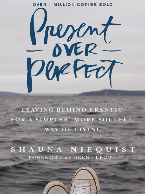 Upplýsingar um Present Over Perfect eftir Shauna Niequist - Til útláns
